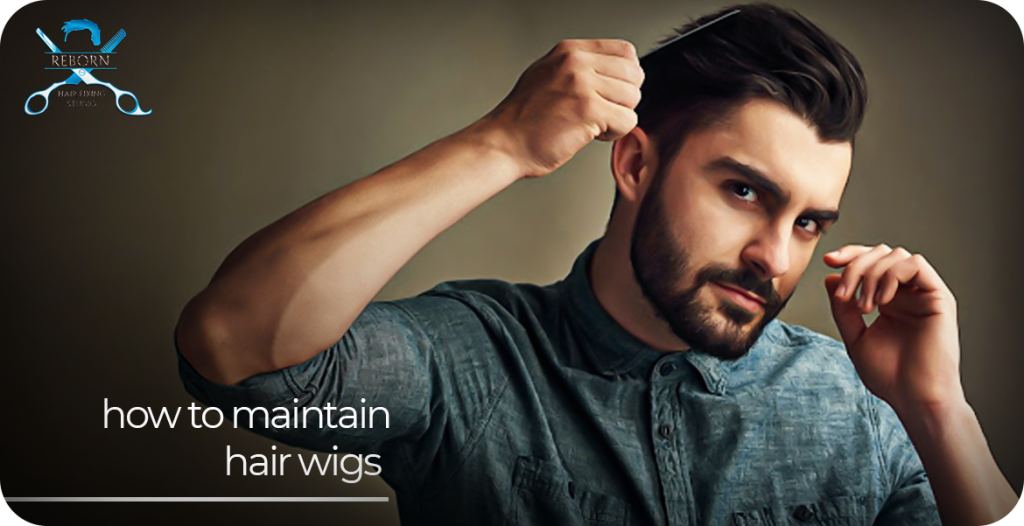 How to maintain hair wigs